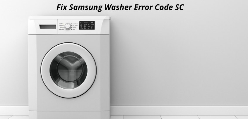 How to Fix Samsung Washer Error Code SC