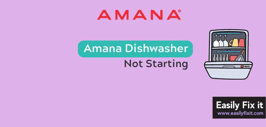 Amana Dishwasher Not Starting? Try these FIXES!