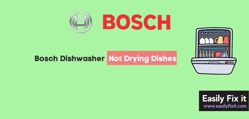 Bosch Dishwasher Not Drying Dishes? Do THIS to FIX it!