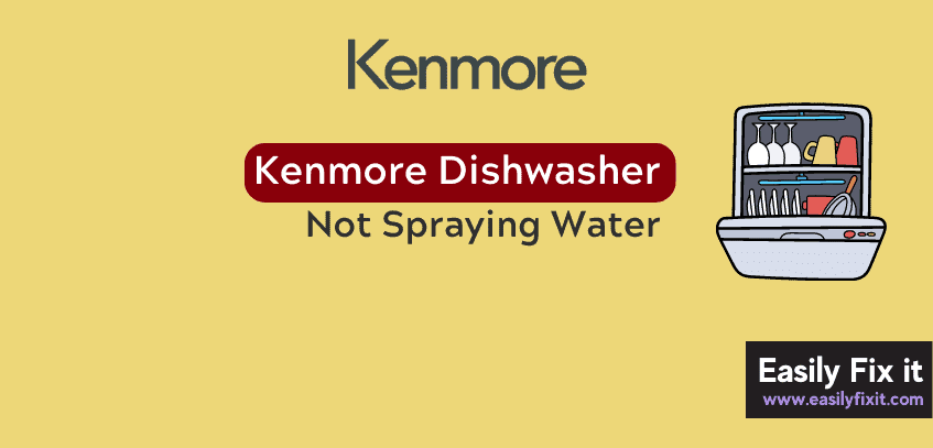 Kenmore Dishwasher not Spraying Water? Try these FIXES!