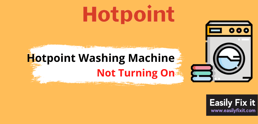 Here's Why Hotpoint Washing Machine is Not Turning On