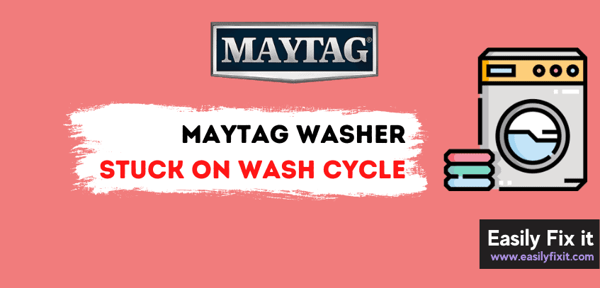 Maytag Washer Stuck on Wash Cycle? Try these PROVEN Fixes