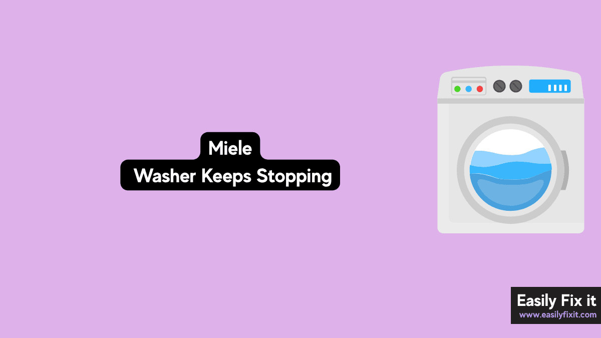 Miele Washer Stops Mid-Cycle? Try These 5 Fixes