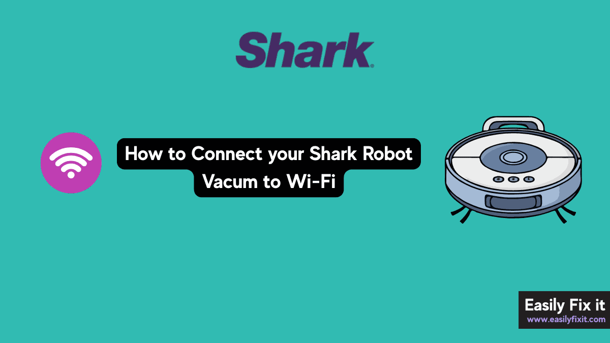 How to Connect Shark Robot to Wi-Fi on SharkClean App