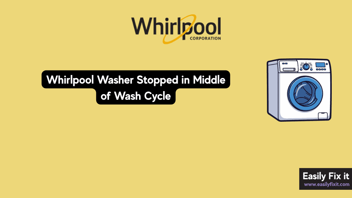 Whirlpool Washer Stops Mid-Cycle? Try These Fixes